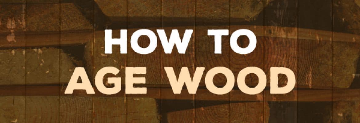 how to age wood